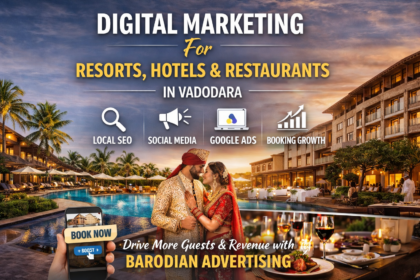 Digital Marketing for Resorts, Hotels & Restaurants in Vadodara