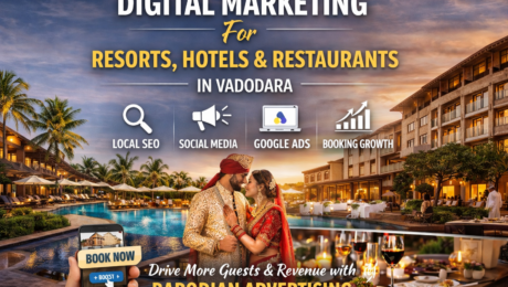 Digital Marketing for Resorts, Hotels & Restaurants in Vadodara