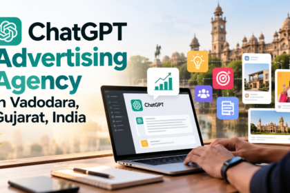 ChatGPT Advertising Agency in Vadodara, Gujarat, India